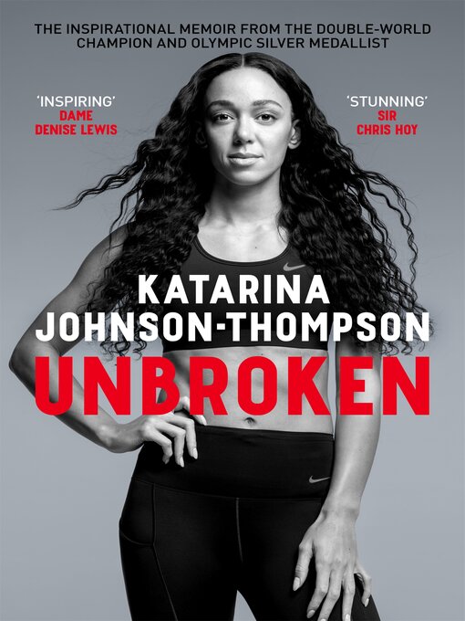 Title details for Unbroken by Katarina Johnson-Thompson - Available